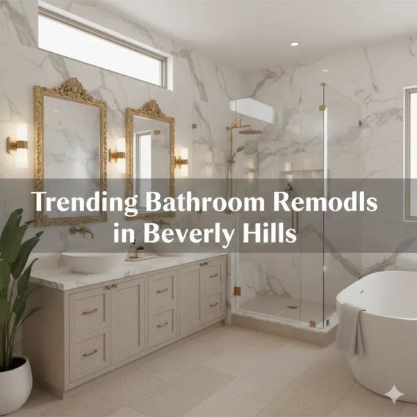 Bathroom Remodeling in Beverly Hills